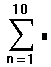 В поле над знаком суми введіть ціле число або будь-який вираз, що приймає ціле значення